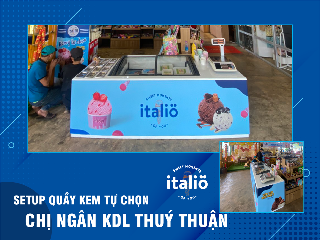 Dự án kem tự chọn - Chị Ngân (KDL Thúy Thuận) - Italio.vn